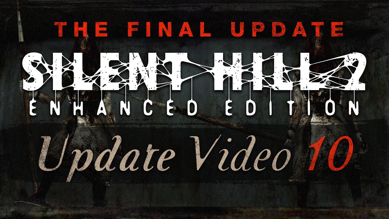 Silent Hill 2: Enhanced Edition - THE FINAL UPDATE - Update Video #10